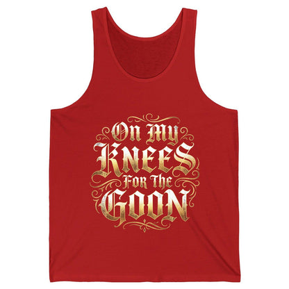 On My Knees for the Goon internet slang Tank Top Red product mockup