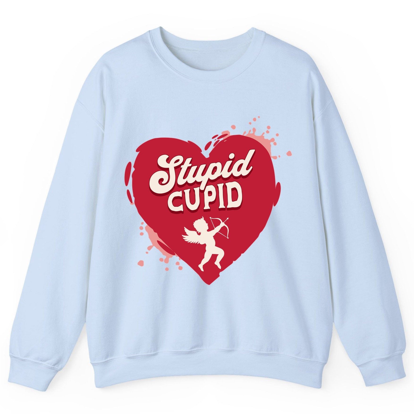 Stupid Cupid anti-Valentine's Day Sweatshirt Light Blue product mockup