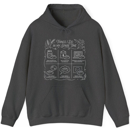 Things I Do in My Spare Time sourdough baking Hoodie Dark Heather product mockup