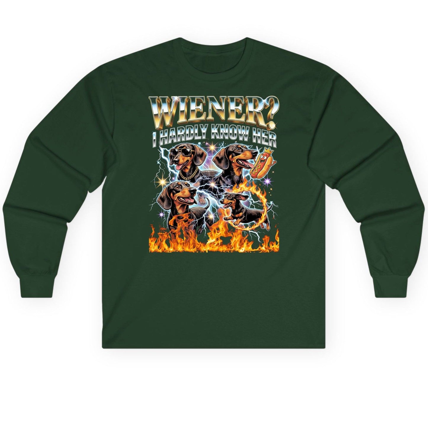 Wiener I Hardly Know Her dachshund Long Sleeve Tee Forest Green product mockup