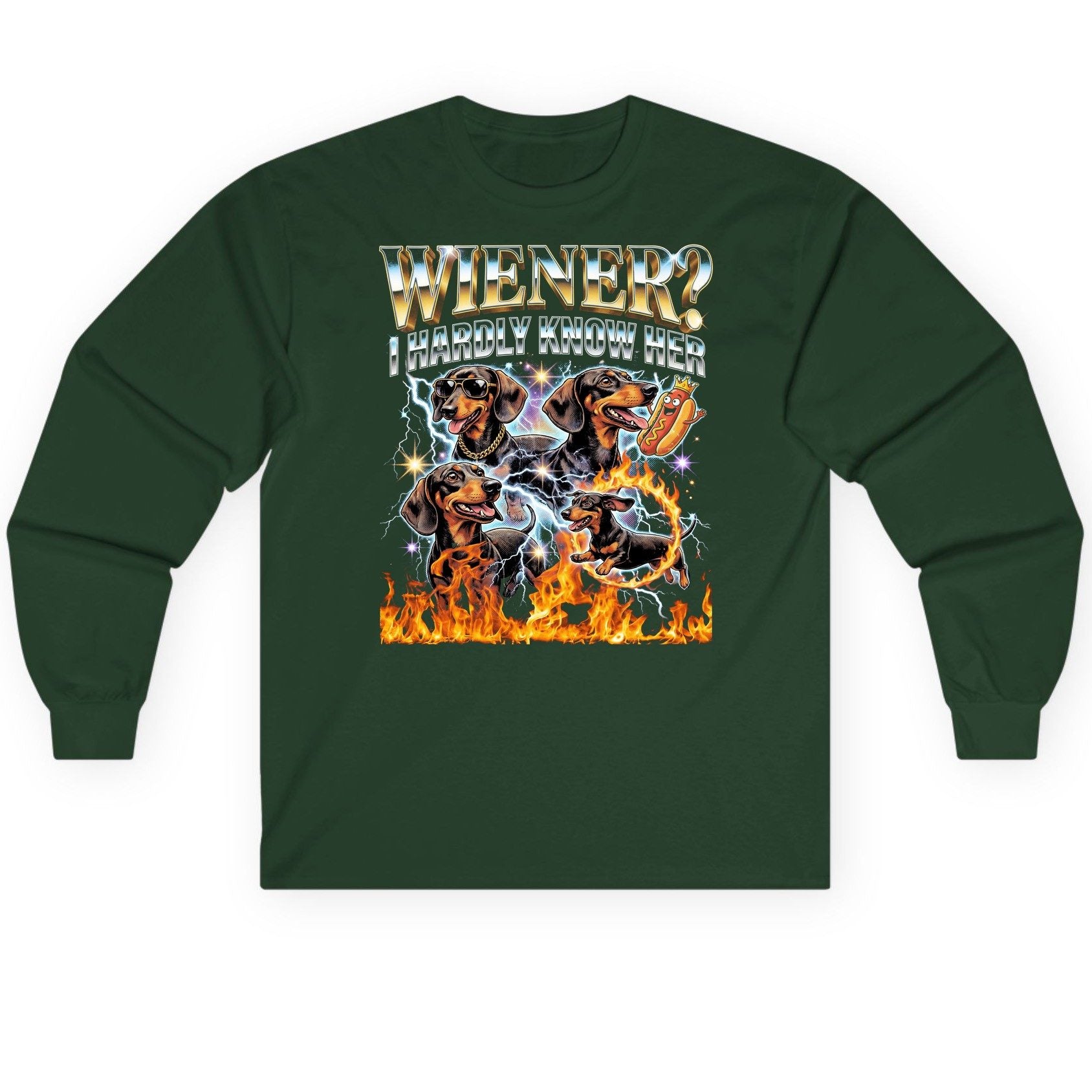 Wiener I Hardly Know Her dachshund Long Sleeve Tee Forest Green product mockup