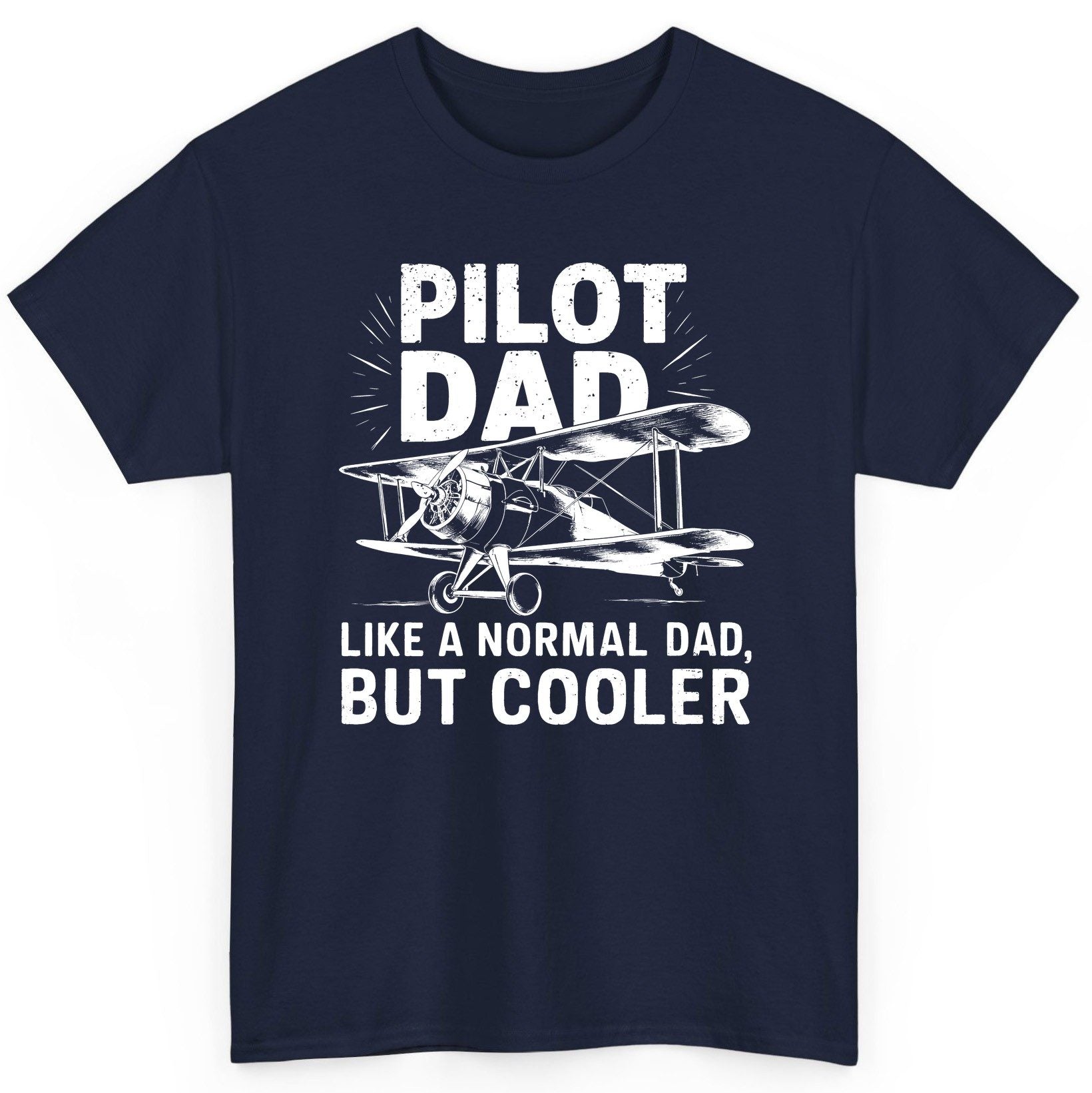 Pilot Dad, Like a Normal Dad, but Cooler pilot dad T-Shirt Navy product mockup