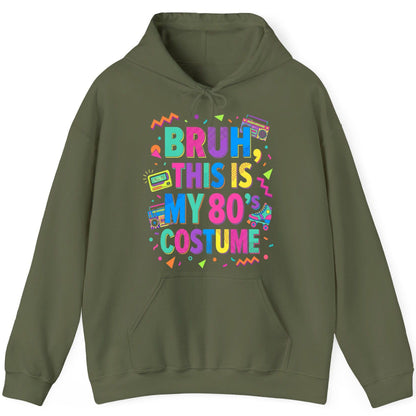 BRUH THIS IS MY 80's COSTUME 80s Retro Theme Hoodie Military Green product mockup