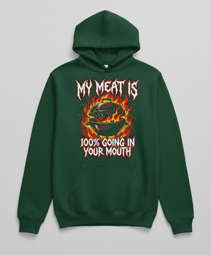 Heavy Metal BBQ My Meat Is 100% Going In Your Mouth Hoodie - Forest Green