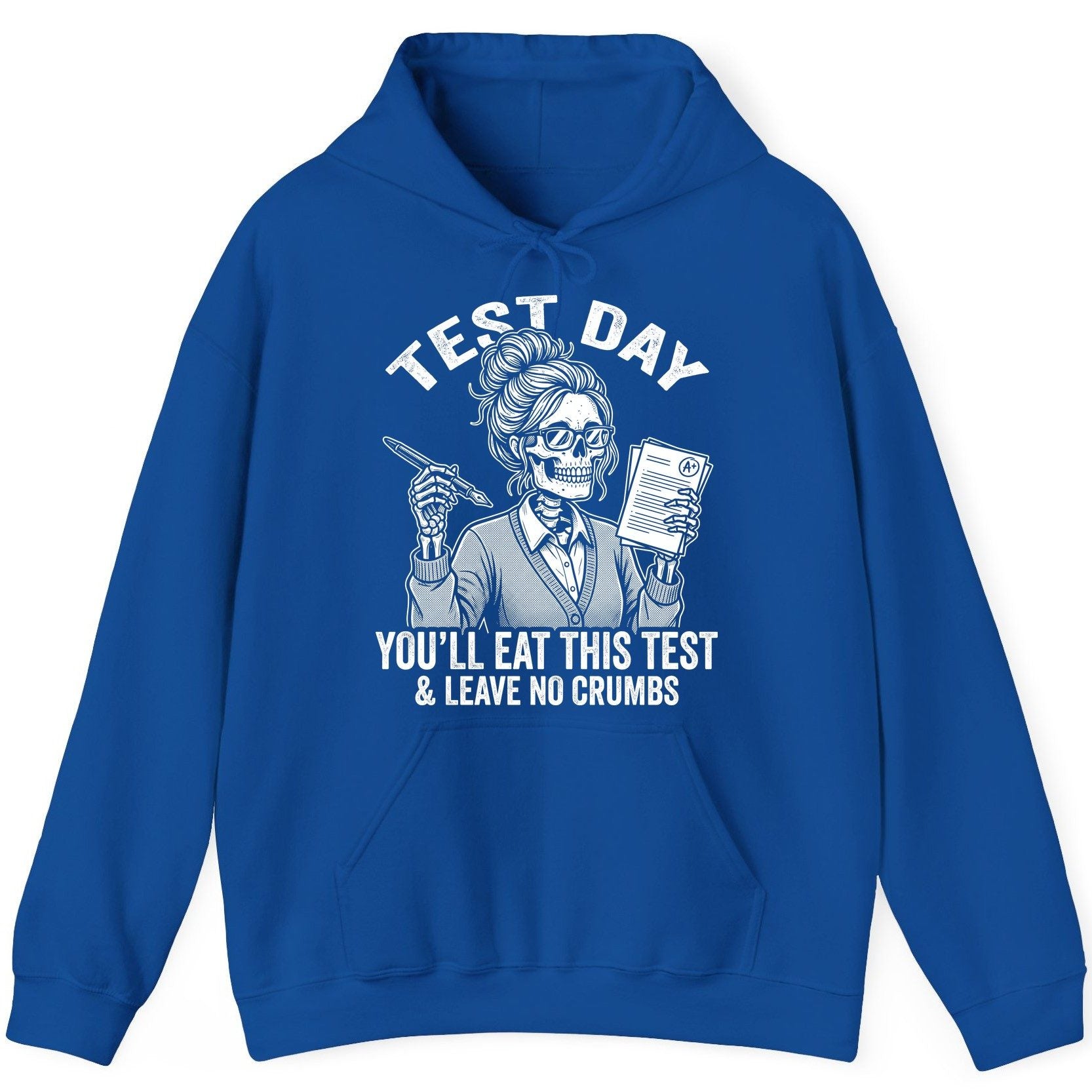 You'll Eat This Test & Leave No Crumbs Funny Day Hoodie - product mockup - Royal
