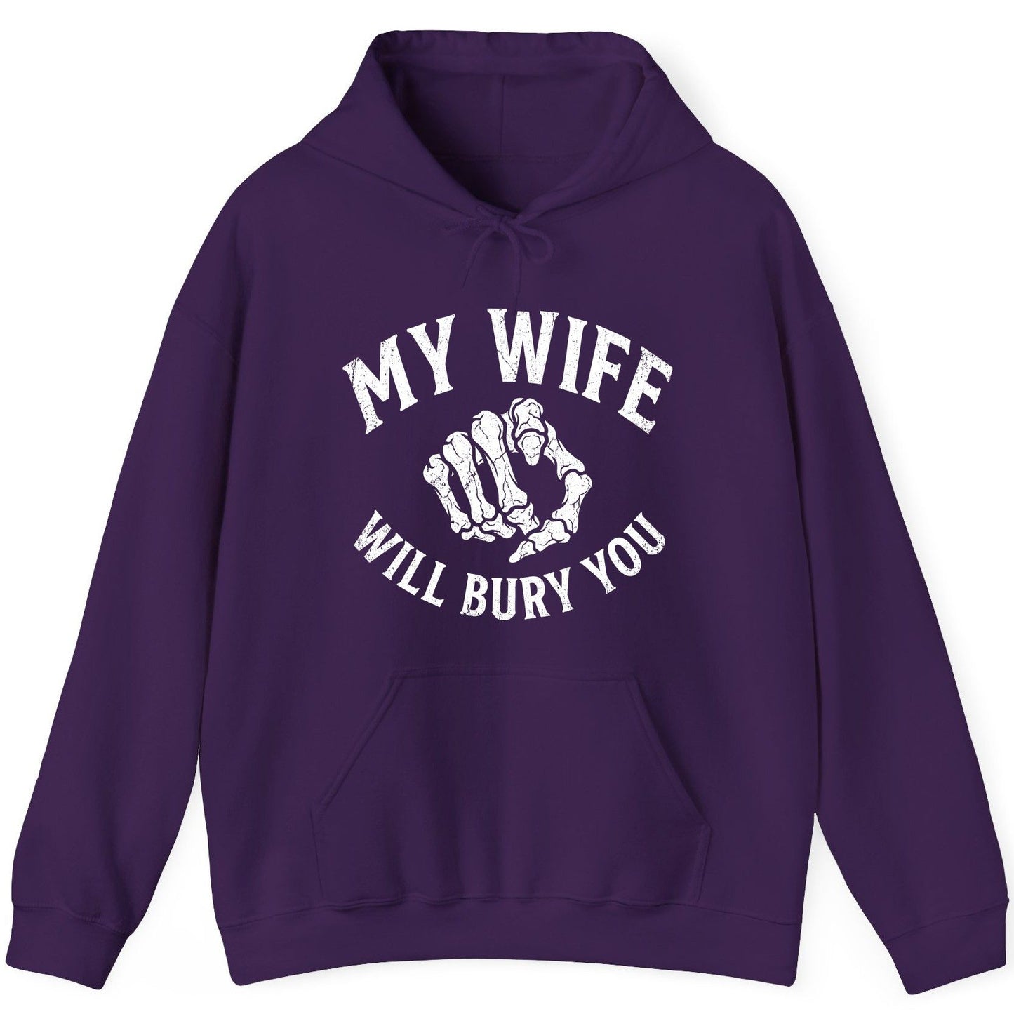 My Wife Will Bury You skeletal hand Hoodie Purple product mockup