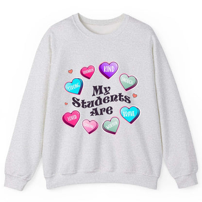 My Students Are teacher appreciation Sweatshirt Ash product mockup