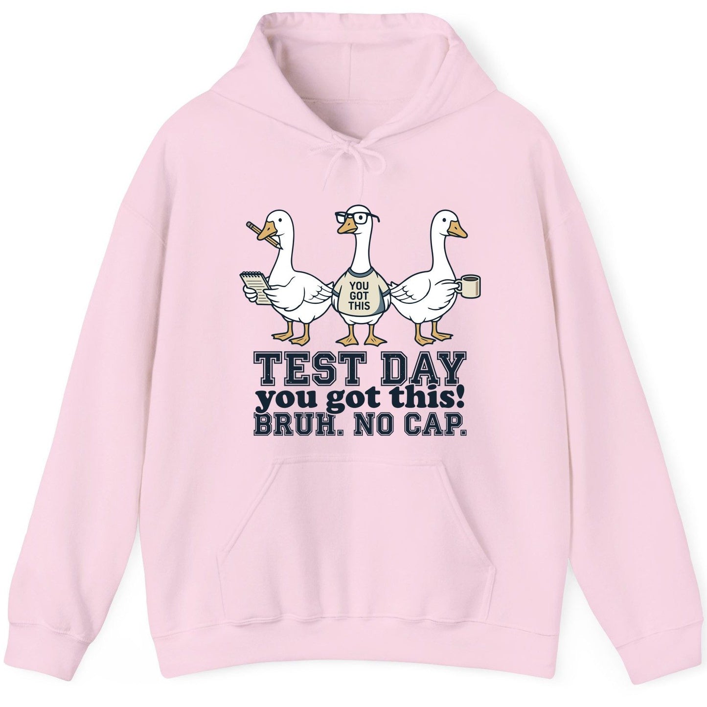 TEST DAY You Got This BRUH NO CAP Funny Students Hoodie - product mockup - Light Pink