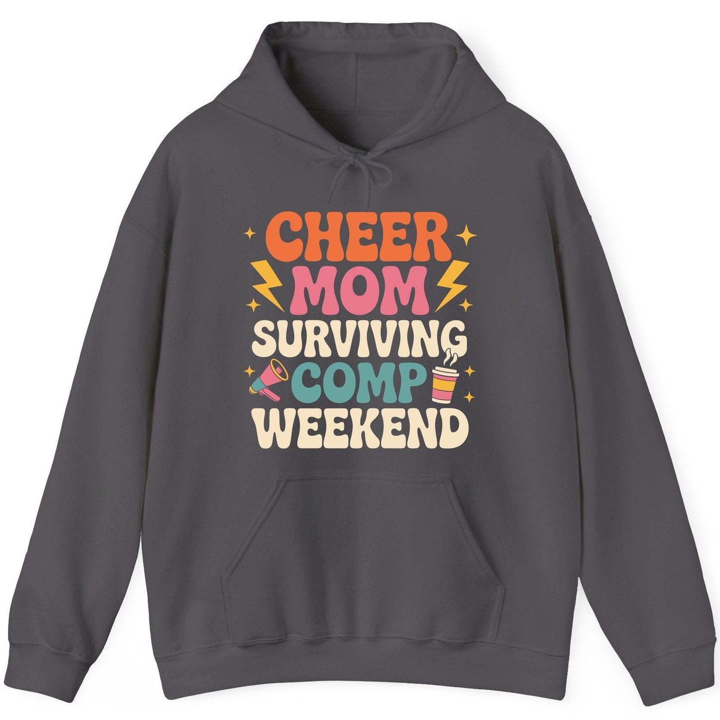 Cheer Mom Surviving Comp Weekend cheer mom Hoodie Charcoal product mockup