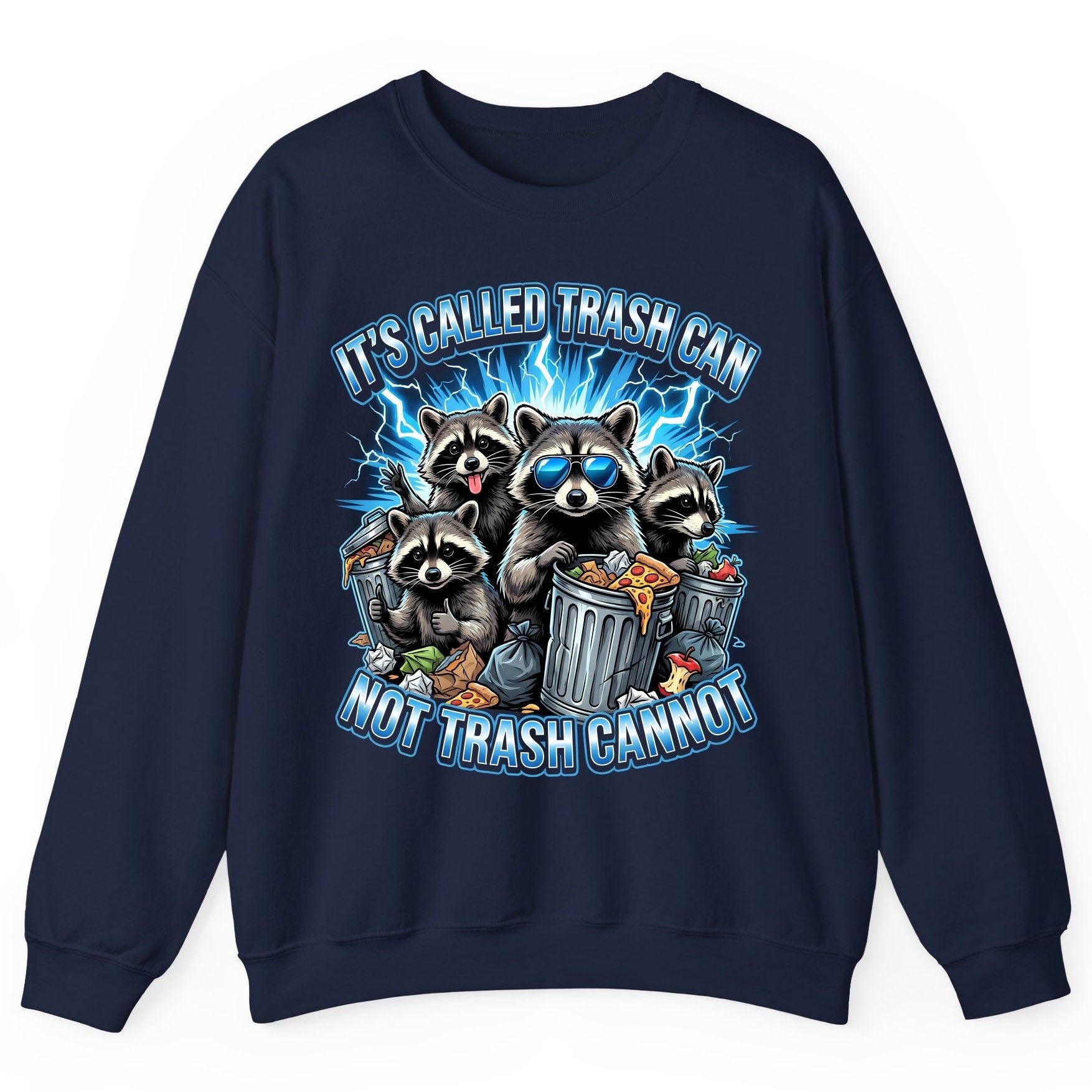 It's Called Trash Can Not Trash Cannot raccoons Sweatshirt Navy product mockup
