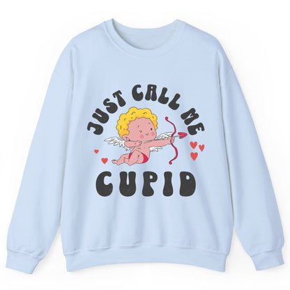 Just Call Me Cupid cupid Sweatshirt Light Blue product mockup