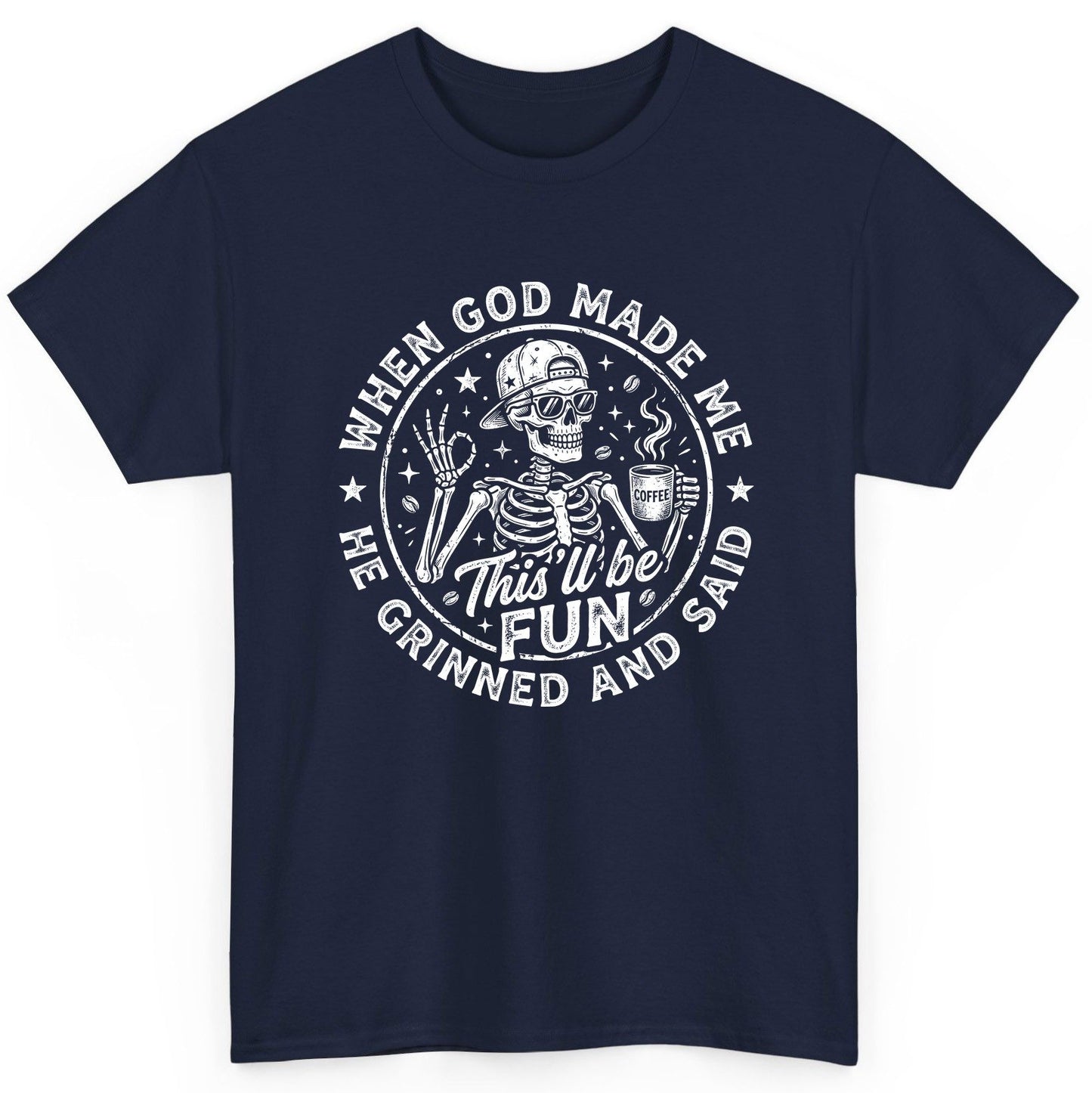 When God Made Me He Grinned and Said This'll Be FUN T-Shirt - product mockup - Navy