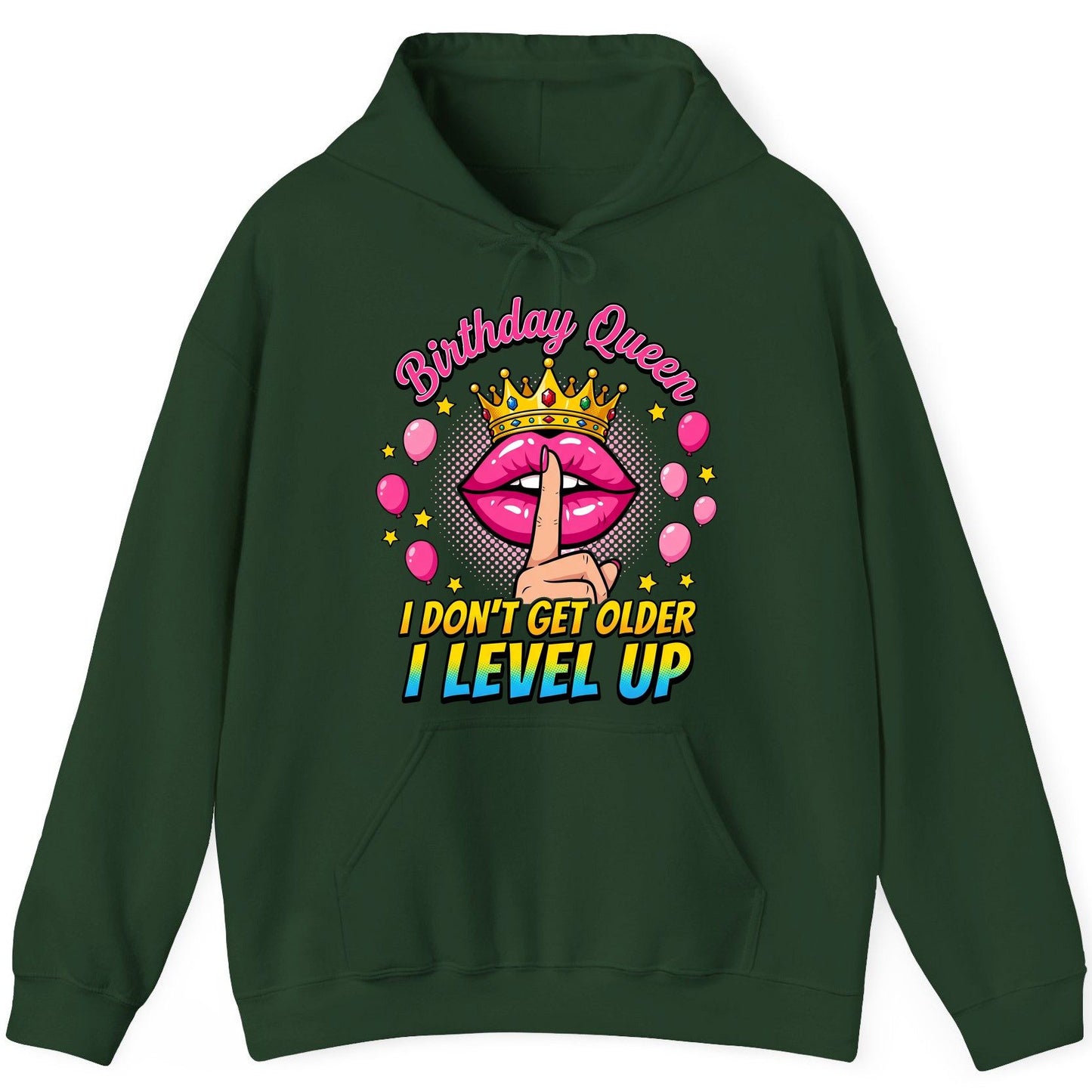 Birthday Queen I Don't Get Older I Level Up gamer birthday Hoodie Forest Green product mockup