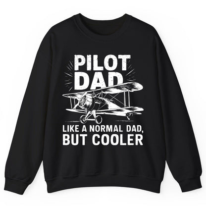 Pilot Dad, Like a Normal Dad, but Cooler pilot dad Sweatshirt Black product mockup
