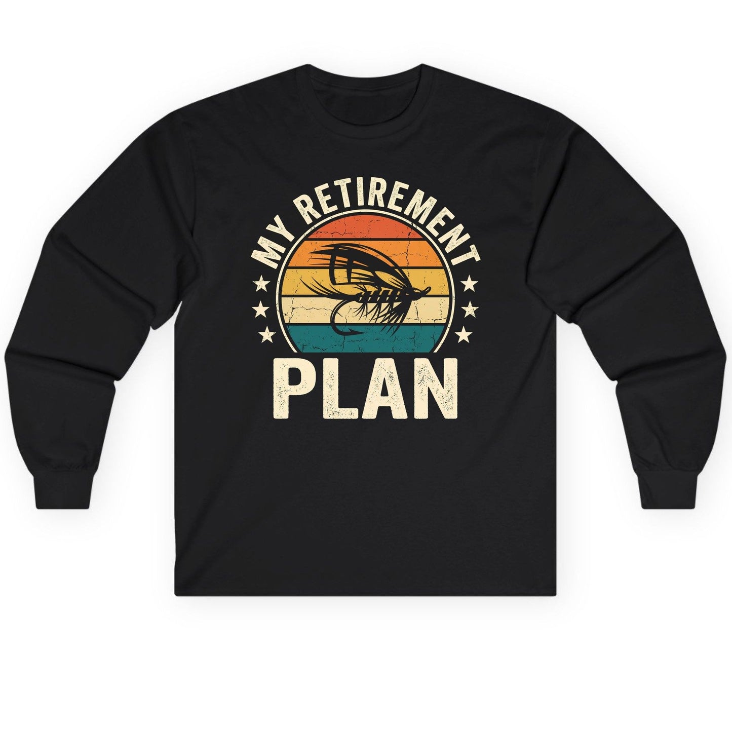 My Retirement Plan fly fishing Long Sleeve Tee Black product mockup