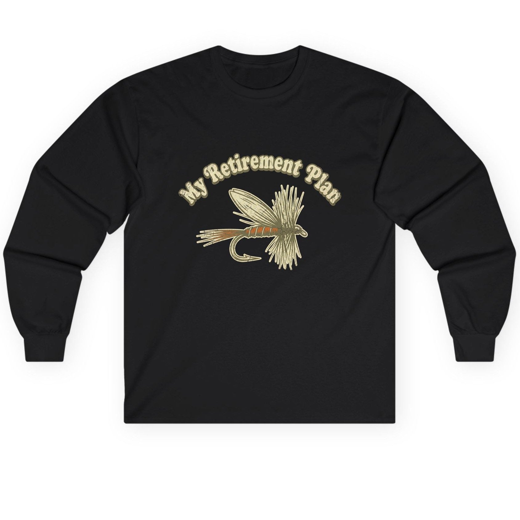 My Retirement Plan fly fishing Long Sleeve Tee Black product mockup