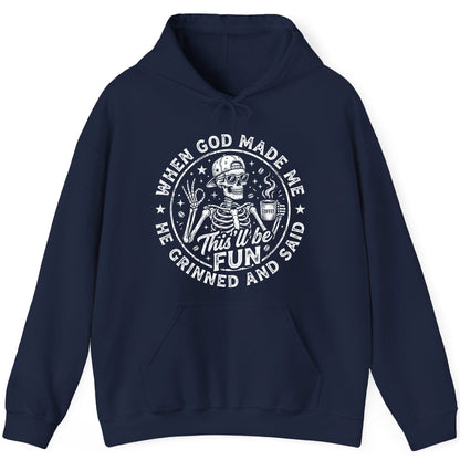 When God Made Me He Grinned and Said This'll Be FUN Hoodie - product mockup - Navy