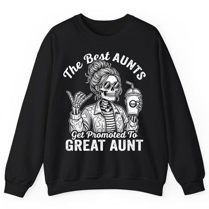 The Best Aunts Get Promoted to GREAT AUNT Sweatshirt - product mockup - Black