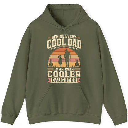 Behind Every Cool Dad Is an Even Cooler Daughter father and daughter Hoodie Military Green product mockup