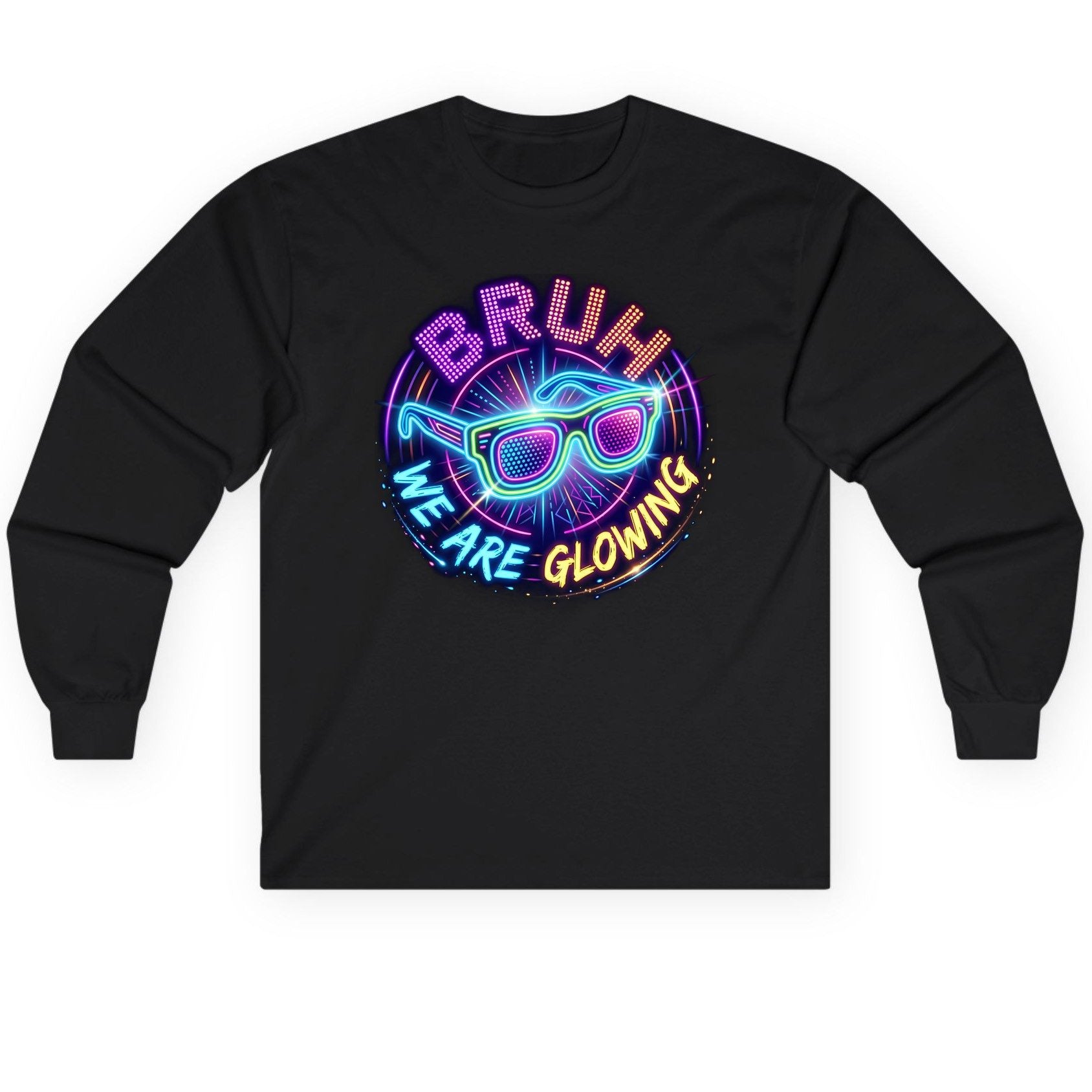 BRUH WE ARE GLOWING Neon Party Long Sleeve Tee Black product mockup