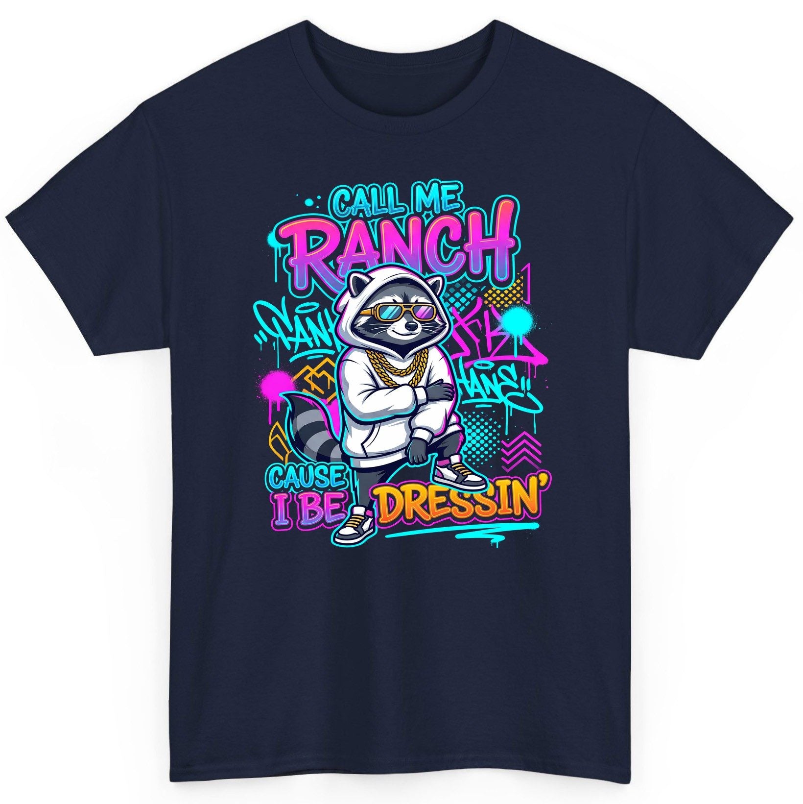 Call Me Ranch Cause I Be Dressin' raccoon T-Shirt Navy product mockup