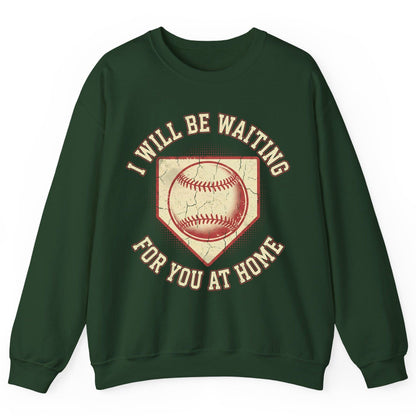 I Will Be Waiting for You at Home baseball Sweatshirt Forest Green product mockup