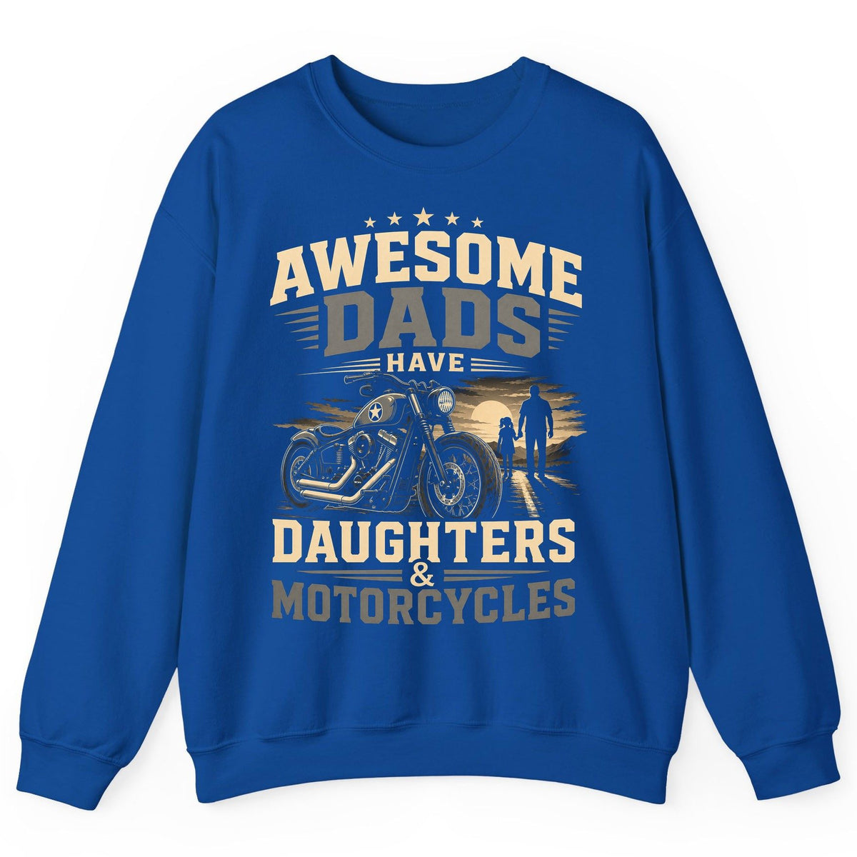 Awesome Dads Have Daughters & Motorcycles biker dad Sweatshirt Royal product mockup