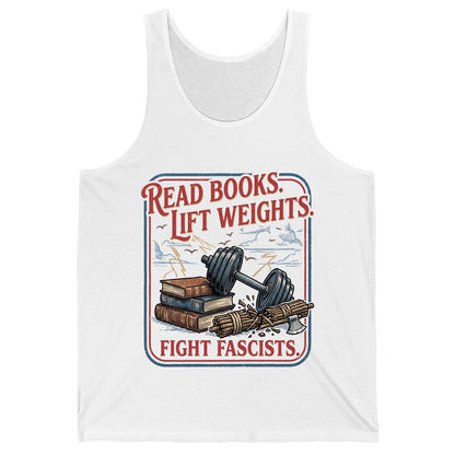 Read Books Lift Weights Fight Fascists Retro Anti-Fascism Tank Top - product mockup - White
