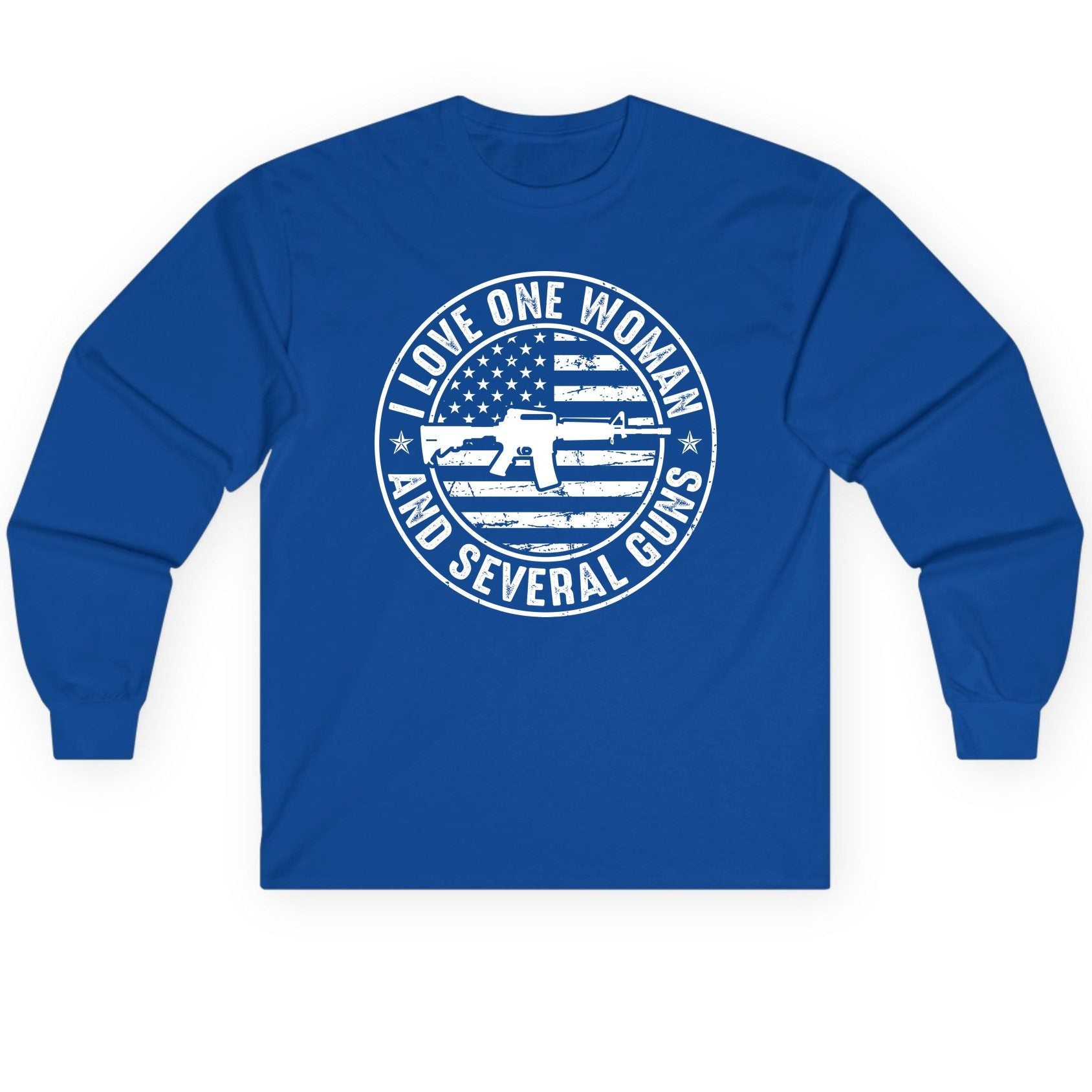 I LOVE ONE WOMAN AND Several GUNS Funny Gun Owners Long Sleeve Tee - product mockup - Royal