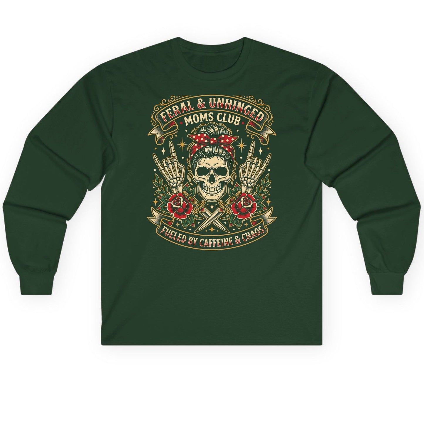 Feral & Unhinged Moms Club Fueled by Caffeine & Chaos Long Sleeve Tee - product mockup - Forest Green
