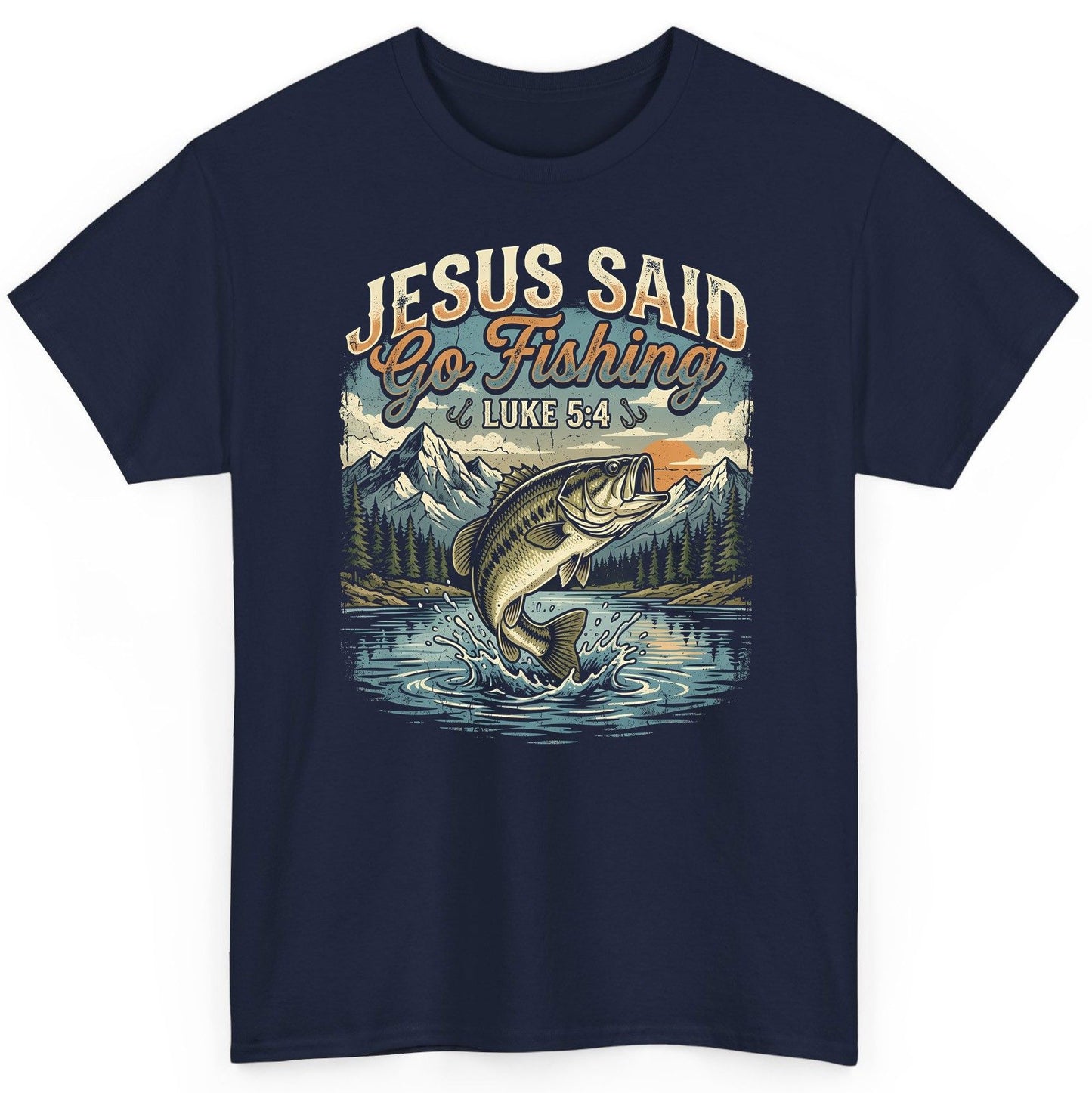 JESUS SAID Go Fishing LUKE 5 4 Retro Christian T-Shirt - product mockup - Navy