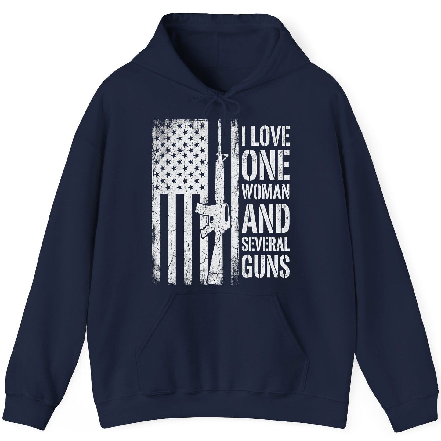 I LOVE ONE WOMAN AND Several GUNS Funny Pro-Gun Hoodie - product mockup - Navy