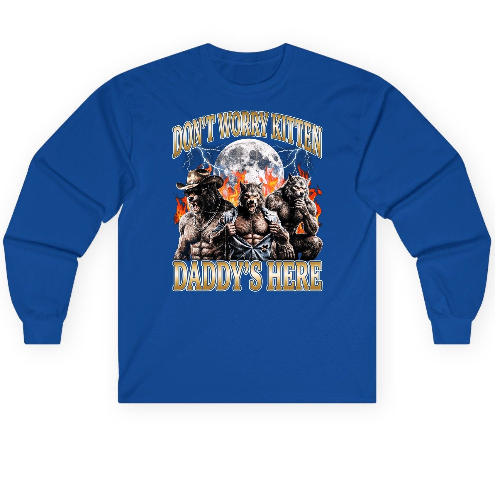 Don't Worry Kitten Daddy's Here werewolves Long Sleeve Tee Royal product mockup