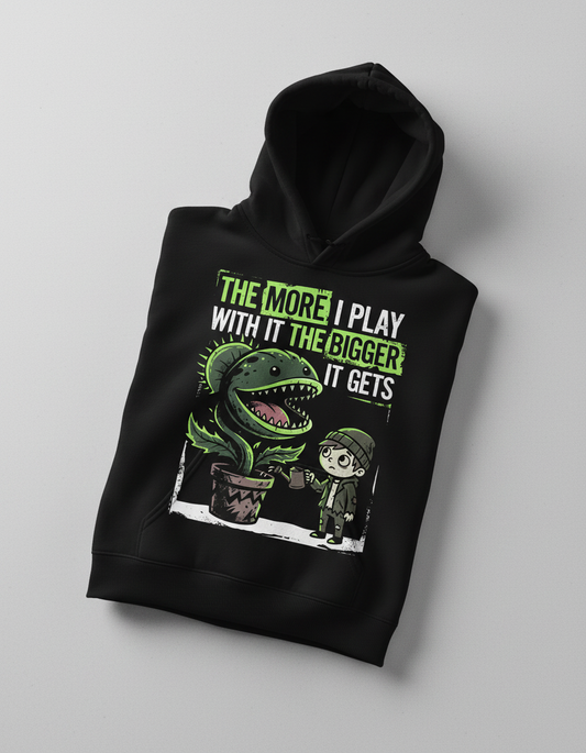 The More I Play With It The Bigger It Gets Carnivorous Plant Hoodie - Black