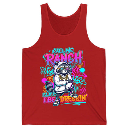 Call Me Ranch Cause I Be Dressin' raccoon Tank Top Red product mockup