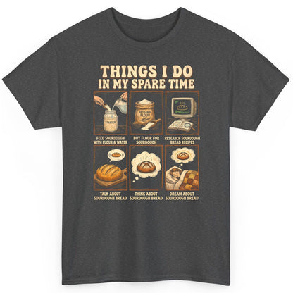 Things I Do in My Spare Time sourdough bread baking T-Shirt Dark Heather product mockup