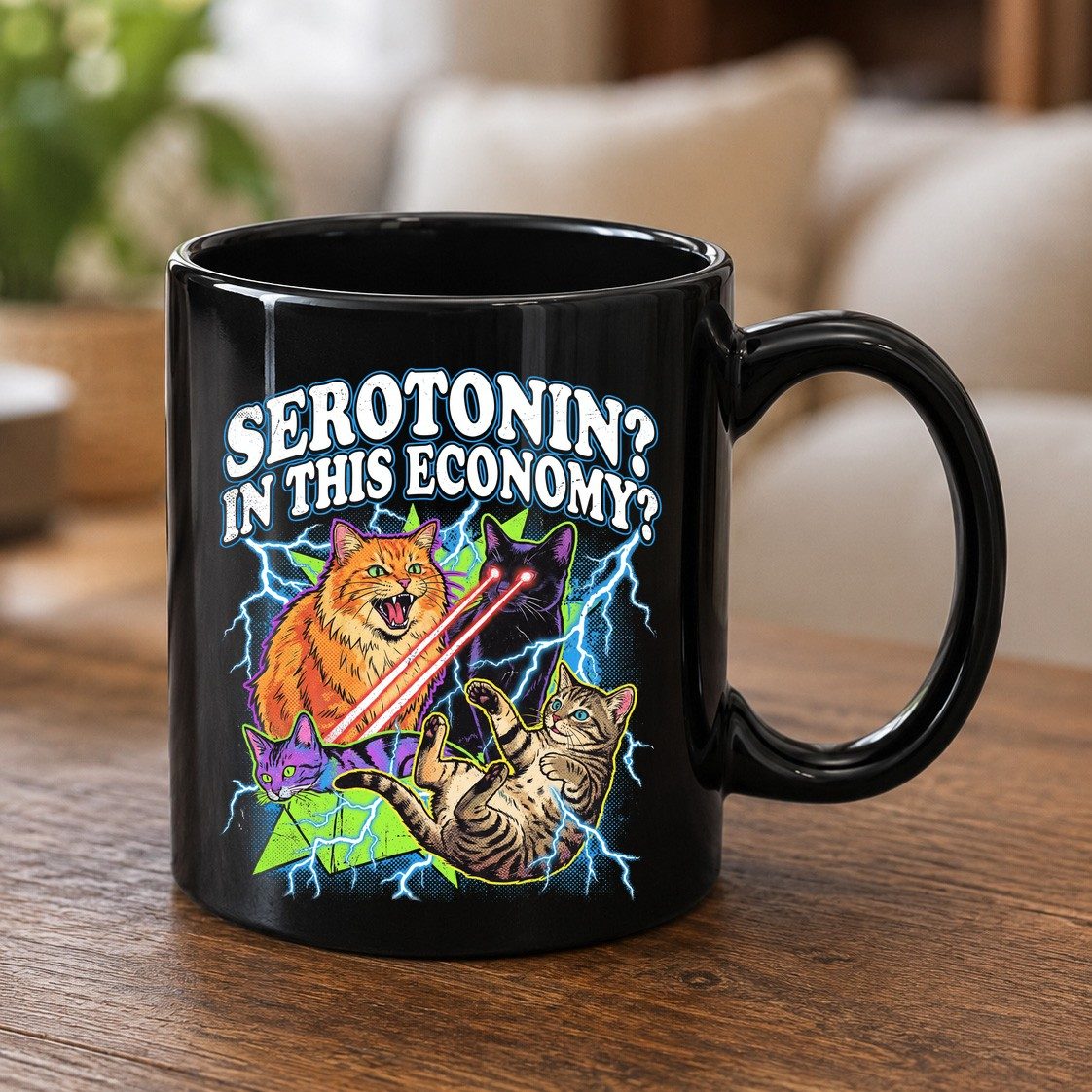 Serotonin in This Economy? cats Black Mug Black product mockup