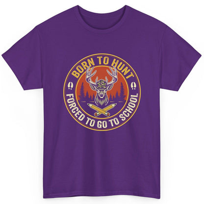 Born to Hunt Forced to Go to School hunting T-Shirt Purple product mockup