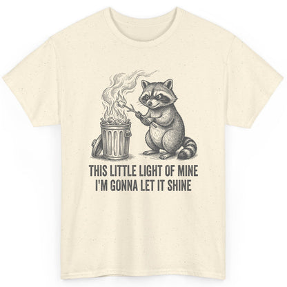 THIS LITTLE LIGHT OF MINE I'M GONNA LET IT SHINE Raccoon T-Shirt Natural product mockup