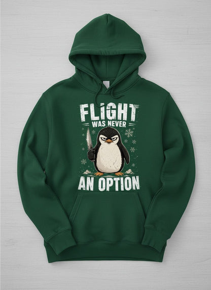 Flight Was Never an Option Funny Penguin Hoodie - product mockup - Forest Green
