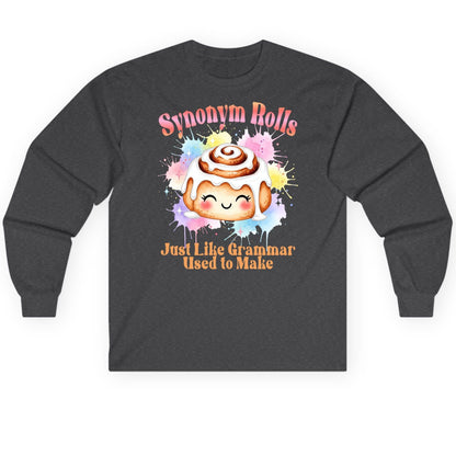 Synonym Rolls Just Like Grammar Used to Make grammar pun Long Sleeve Tee Dark Heather product mockup