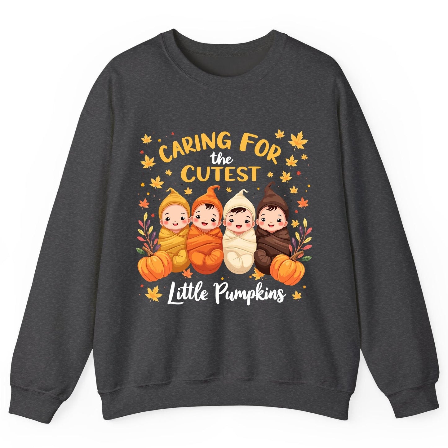 Caring for the Cutest Little Pumpkins swaddled babies Sweatshirt Dark Heather product mockup