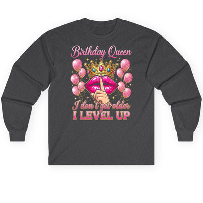 Birthday Queen I Don't Get Older I Level Up birthday queen Long Sleeve Tee Dark Heather product mockup