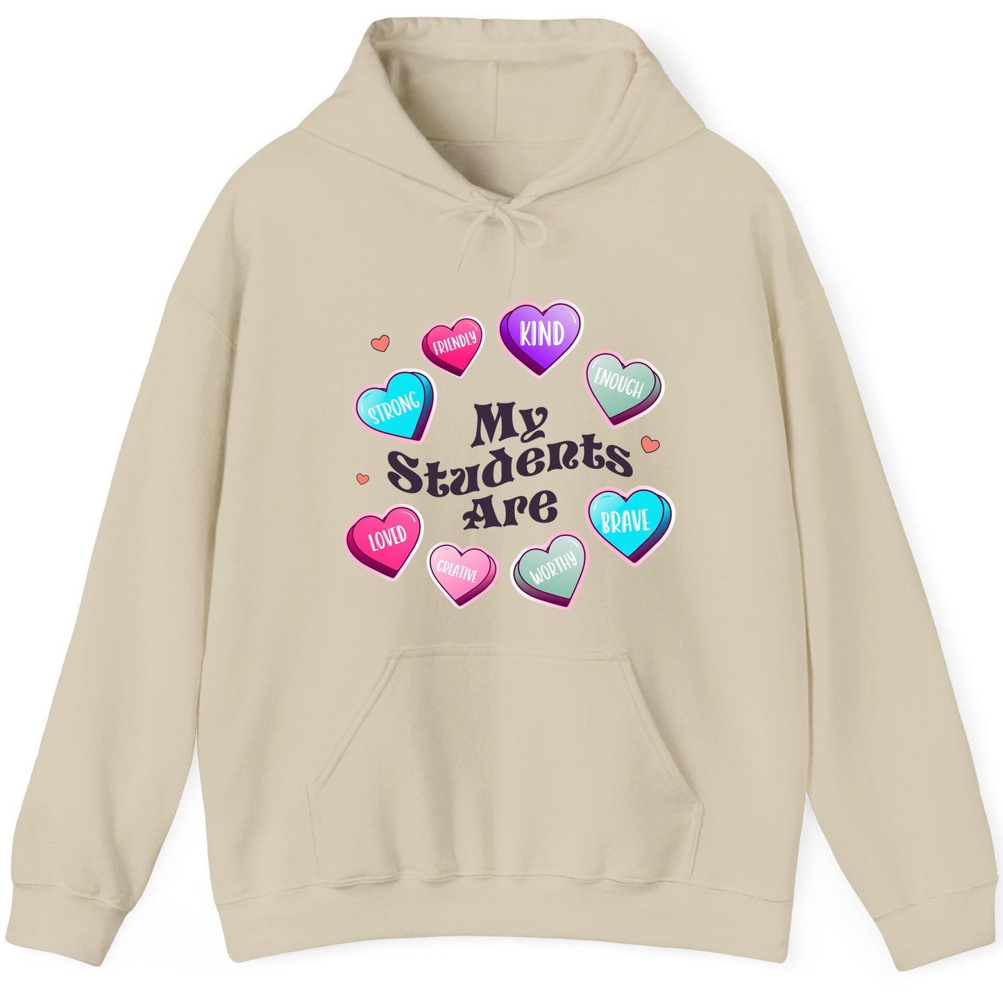 My Students Are teacher appreciation Hoodie Sand product mockup