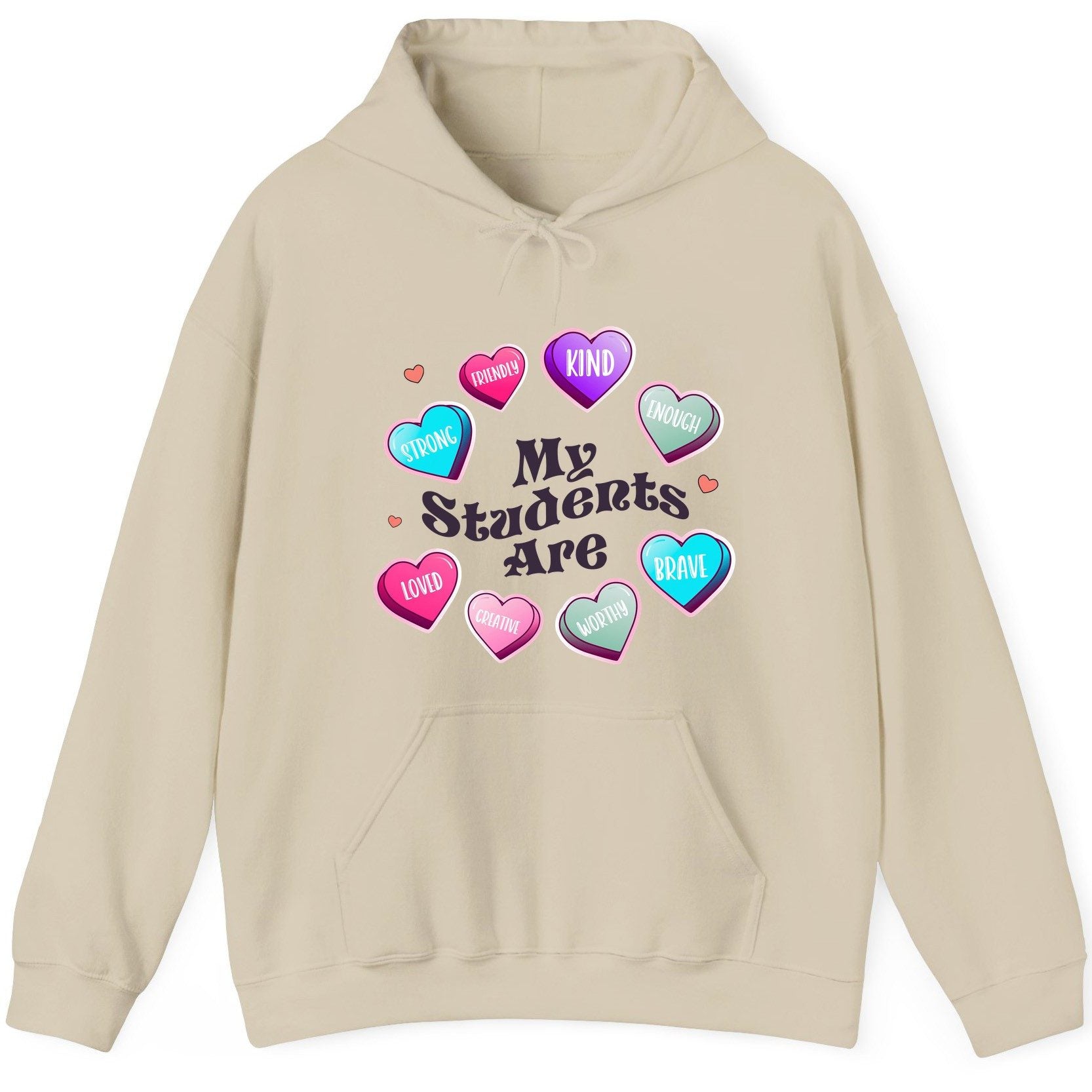 My Students Are teacher appreciation Hoodie Sand product mockup