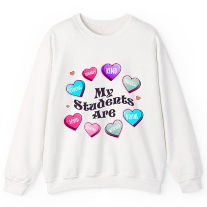 My Students Are teacher appreciation Sweatshirt White product mockup