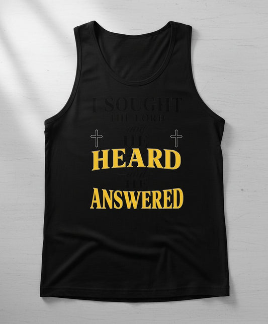 I SOUGHT THE LORD and HE HEARD and HE Answered Tank Top - product mockup - Black