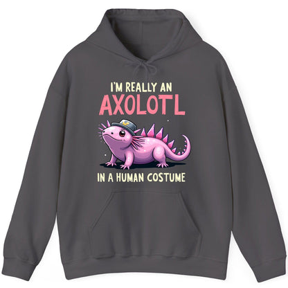 I'm Really an Axolotl in a Human Costume axolotl Hoodie Charcoal product mockup