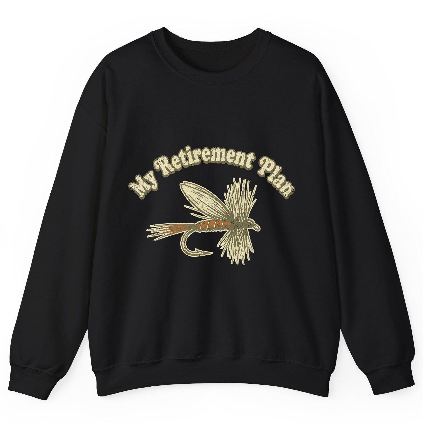 My Retirement Plan fly fishing Sweatshirt Black product mockup