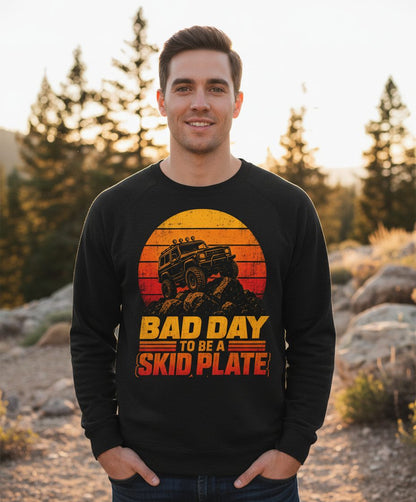Bad Day to Be a Skid Plate Funny Off-Roading Sweatshirt - lifestyle model mockup - Black